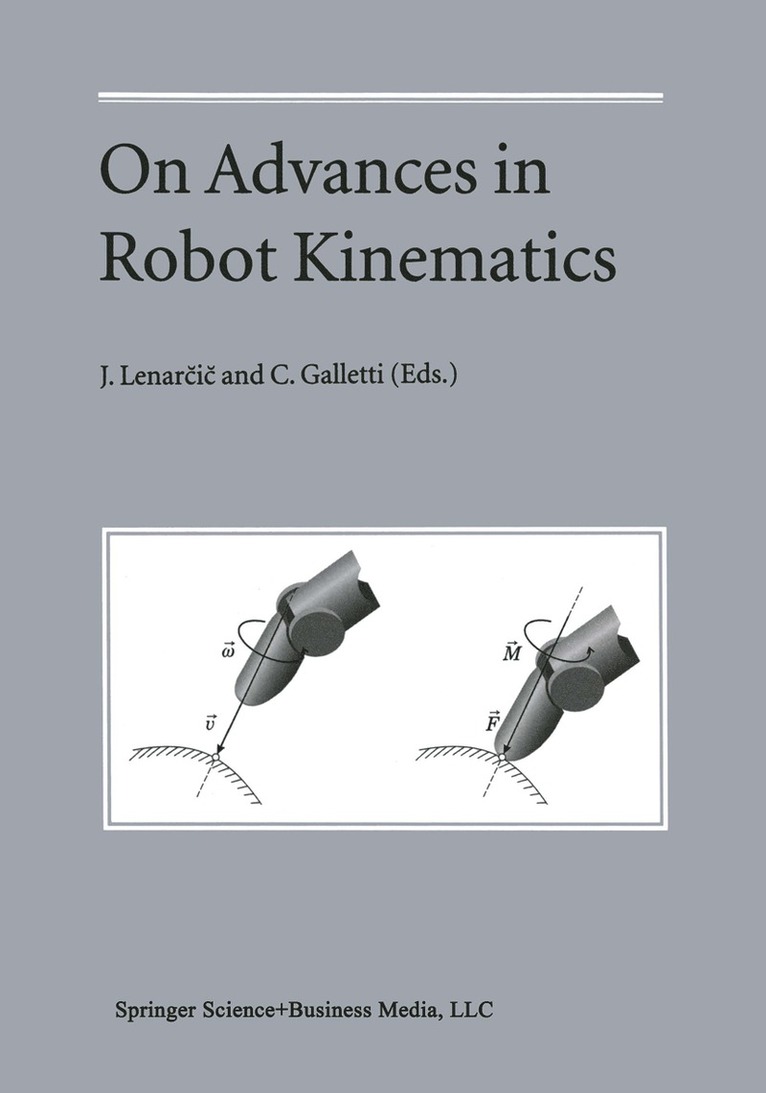 Jadran Lenarčič, C. Galletti, Jadran Lenar&#269;i&#269;, Jadran Lenar¿i¿ - On Advances in Robot Kinematics, Häftad