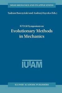 bokomslag IUTAM Symposium on Evolutionary Methods in Mechanics