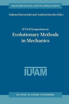 bokomslag IUTAM Symposium on Evolutionary Methods in Mechanics