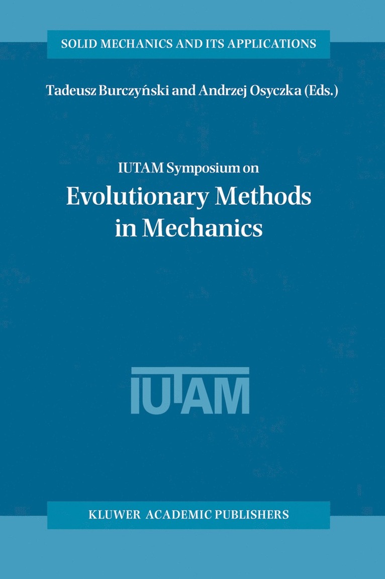 Tadeusz Burczynski, Andrzej Osyczka - IUTAM Symposium on Evolutionary Methods in Mechanics, Häftad