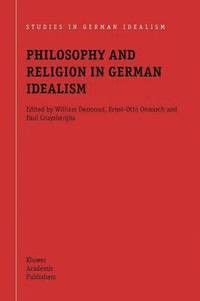 bokomslag Philosophy and Religion in German Idealism