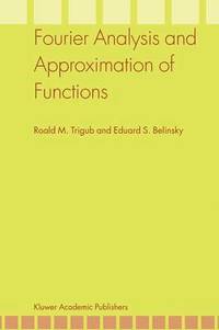 bokomslag Fourier Analysis and Approximation of Functions
