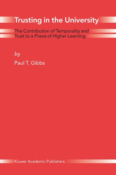 Paul T. Gibbs - Trusting in the University, Häftad