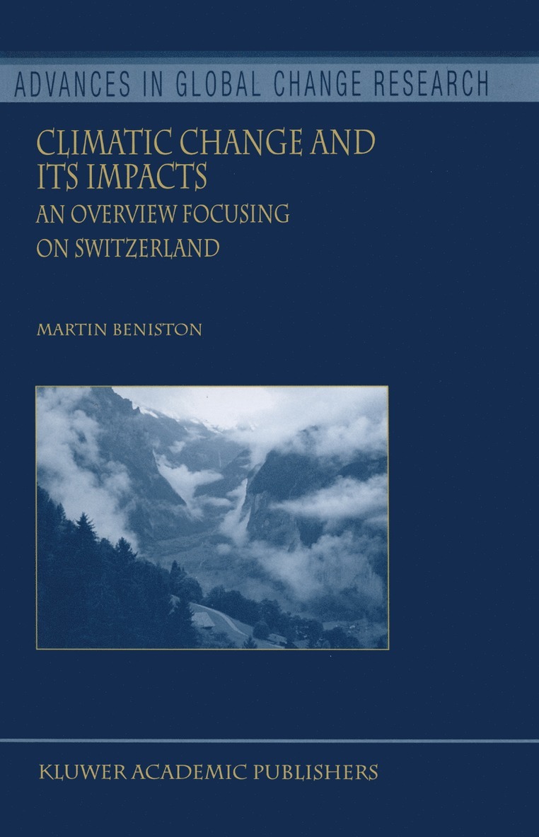 Martin Beniston - Climatic Change and Its Impacts, Häftad