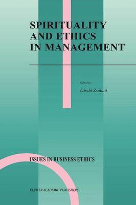 Spirituality and Ethics in Management 1