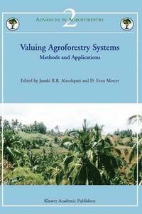 bokomslag Valuing Agroforestry Systems