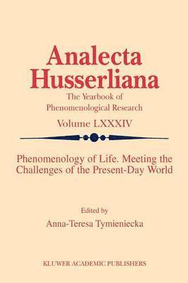 bokomslag Phenomenology of Life. Meeting the Challenges of the Present-Day World