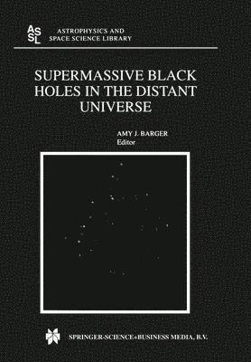 bokomslag Supermassive Black Holes in the Distant Universe