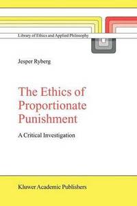 bokomslag The Ethics of Proportionate Punishment