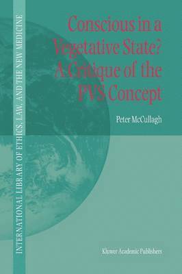 bokomslag Conscious in a Vegetative State? A Critique of the PVS Concept