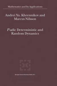 bokomslag P-adic Deterministic and Random Dynamics