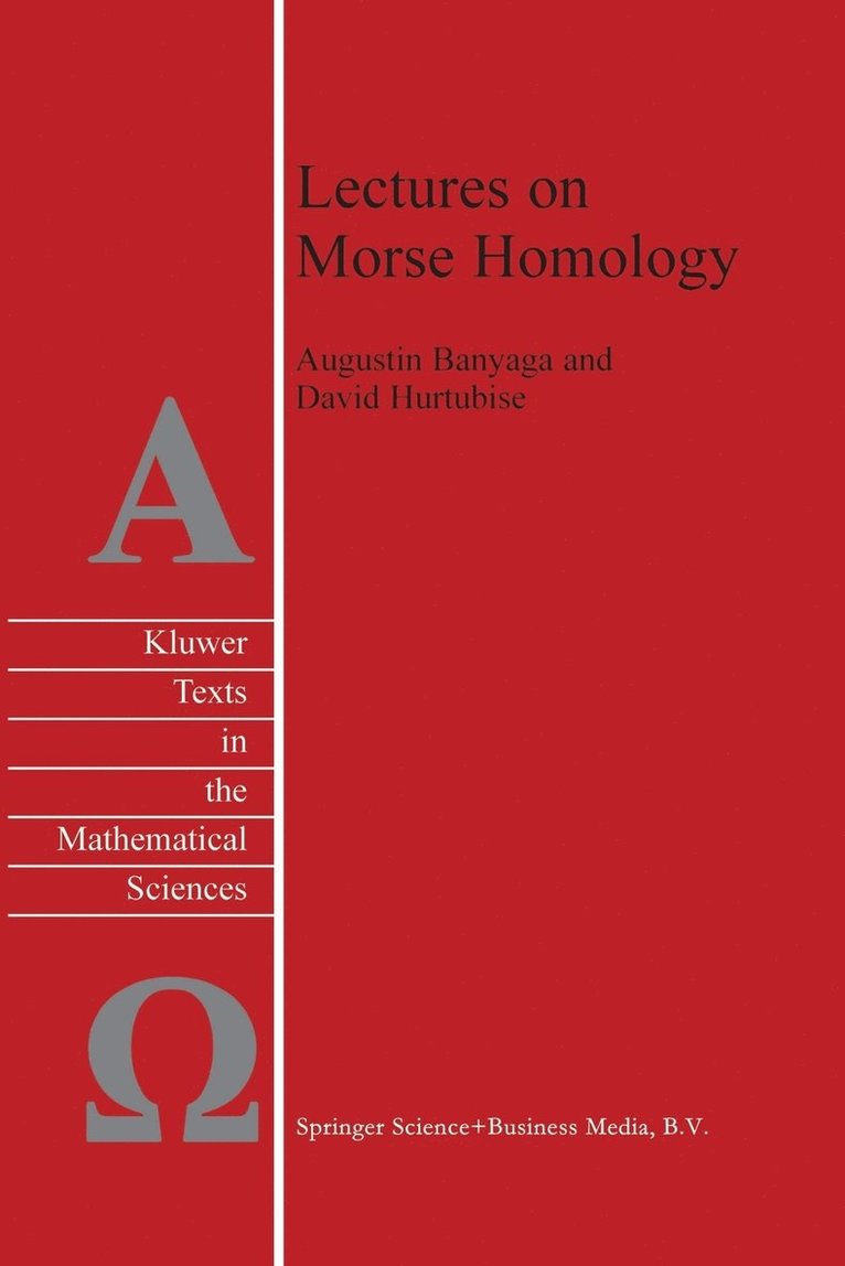 Lectures on Morse Homology 1