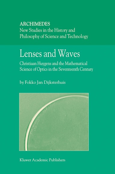 Fokko Jan Dijksterhuis - Lenses and Waves, Häftad