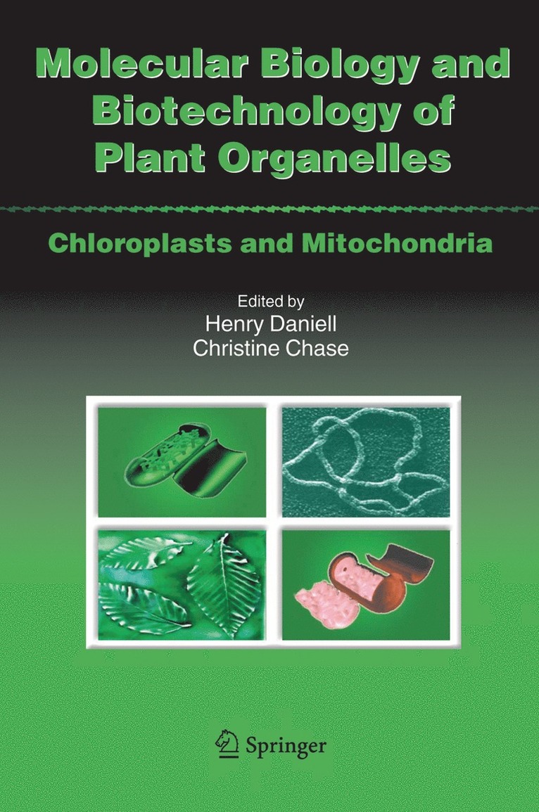 Henry Daniell, Ph.D., Christine D. Chase, Henry Daniell Ph. D., Daniell - Molecular Biology and Biotechnology of Plant Organelles, Häftad