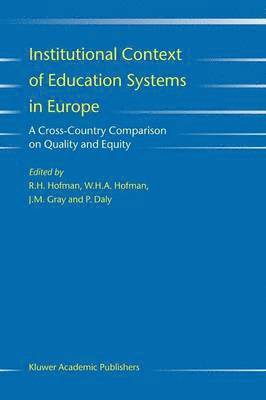 R.H. Hofman, W.H.A. Hofman, J.M. Gray, P. Daly, R. H. Hofman, W. H. a. Hofman, J. M. Gray, W. H. A. Hofman - Institutional Context of Education Systems in Europe, Häftad