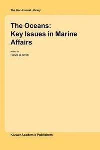 bokomslag The Oceans: Key Issues in Marine Affairs