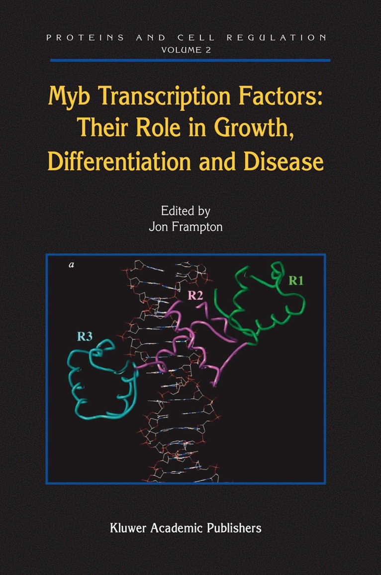 Jon Frampton - Myb Transcription Factors: Their Role in Growth, Differentiation and Disease, Häftad