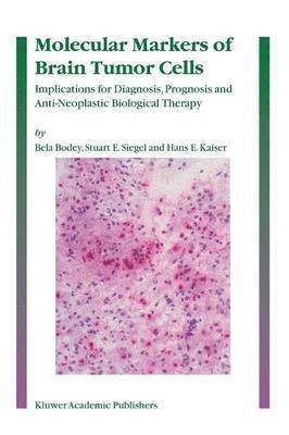 Molecular Markers of Brain Tumor Cells 1