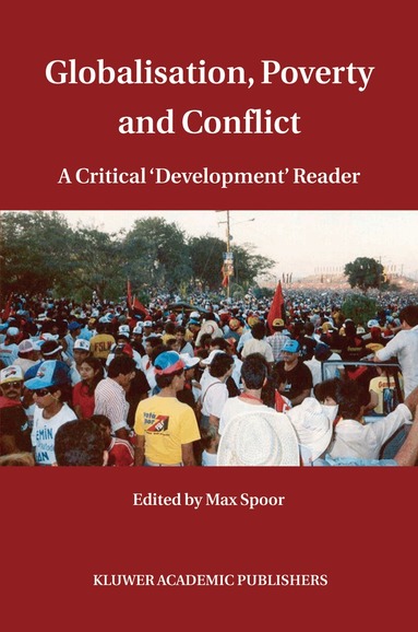 Max Spoor - Globalisation, Poverty and Conflict, Häftad