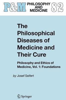 The Philosophical Diseases of Medicine and their Cure 1