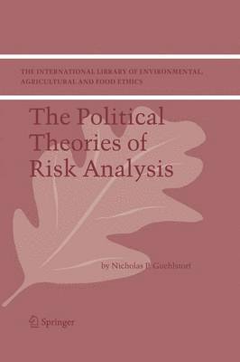 Nicholas P. Guehlstorf - Political Theories of Risk Analysis, Häftad