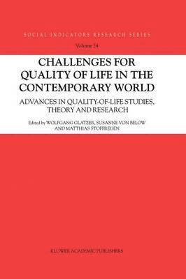 Challenges for Quality of Life in the Contemporary World 1