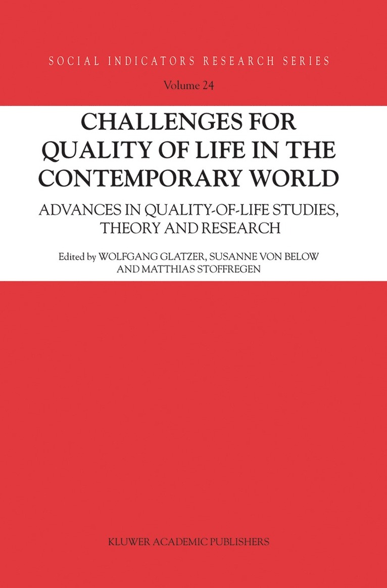 Challenges for Quality of Life in the Contemporary World 1