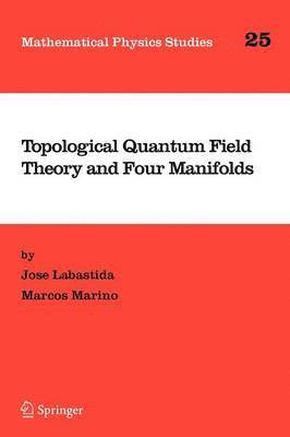 bokomslag Topological Quantum Field Theory and Four Manifolds