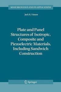 bokomslag Plate and Panel Structures of Isotropic, Composite and Piezoelectric Materials, Including Sandwich Construction