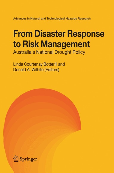 Linda C. Botterill, Donald A. Wilhite - From Disaster Response to Risk Management, Häftad