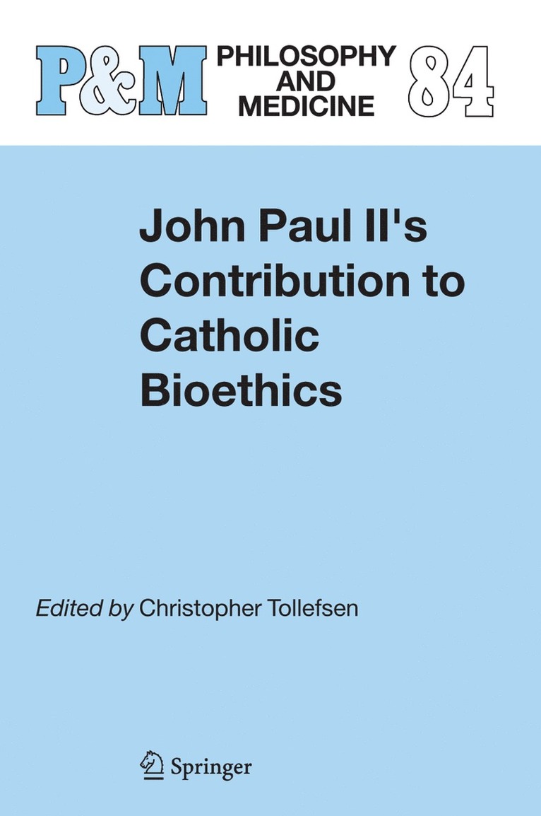 John Paul II's Contribution to Catholic Bioethics