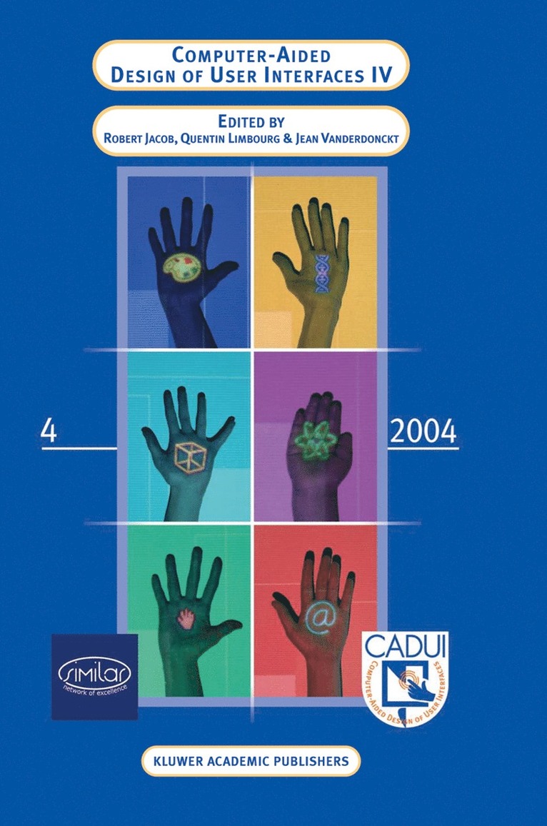 Robert J.K. Jacob, Quentin Limbourg, Jean Vanderdonckt, Robert J. K. Jacob - Computer-Aided Design of User Interfaces IV, Häftad