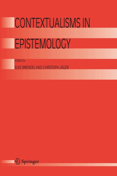 Elke Brendel, Christoph Jäger - Contextualisms in Epistemology, Häftad
