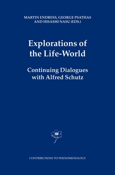 M. Endress, George Psathas, H. Nasu - Explorations of the Life-World, Häftad