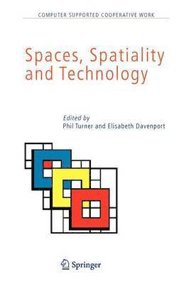 Spaces, Spatiality and Technology 1