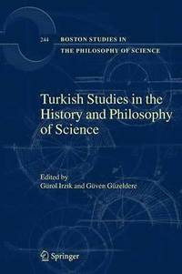 bokomslag Turkish Studies in the History and Philosophy of Science