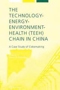 bokomslag The Technology-Energy-Environment-Health (TEEH) Chain In China