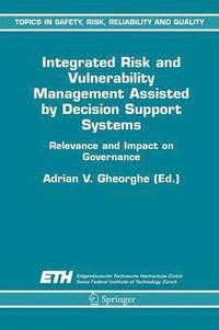 bokomslag Integrated Risk and Vulnerability Management Assisted by Decision Support Systems