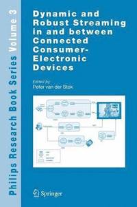 bokomslag Dynamic and Robust Streaming in and between Connected Consumer-Electronic Devices