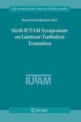 bokomslag Sixth IUTAM Symposium on Laminar-Turbulent Transition