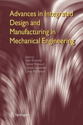 Advances in Integrated Design and Manufacturing in Mechanical Engineering 1