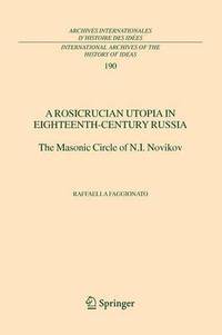 bokomslag A Rosicrucian Utopia in Eighteenth-Century Russia