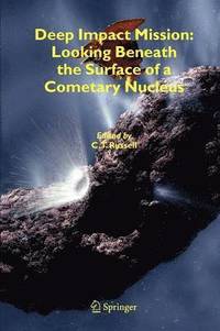 bokomslag Deep Impact Mission: Looking Beneath the Surface of a Cometary Nucleus