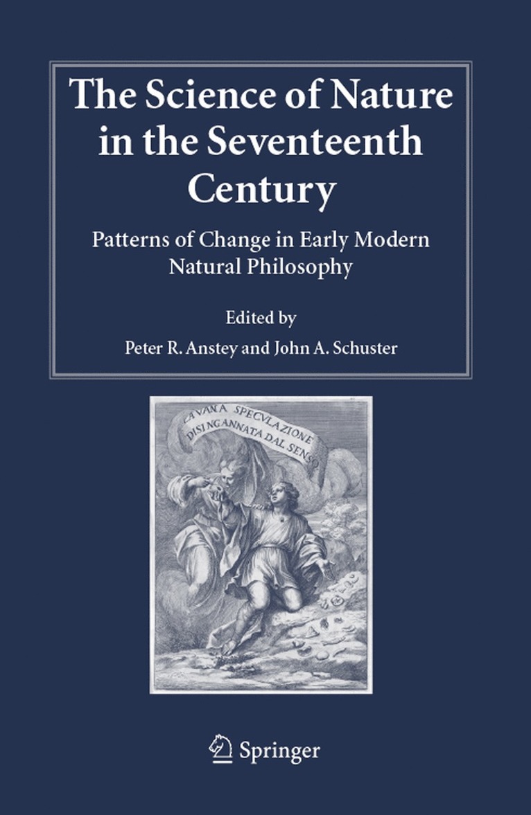 Peter R. Anstey, John A. Schuster - Science of Nature in the Seventeenth Century, Häftad