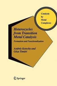 bokomslag Heterocycles from Transition Metal Catalysis
