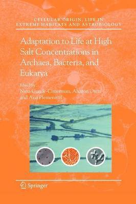 Nina Gunde-Cimerman, Aharon Oren, Ana Plemenitaš, Ana Plemenita¿ - Adaptation to Life at High Salt Concentrations in Archaea, Bacteria, and Eukarya, Häftad