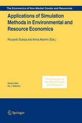 Applications of Simulation Methods in Environmental and Resource Economics 1