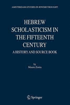 Hebrew Scholasticism in the Fifteenth Century 1