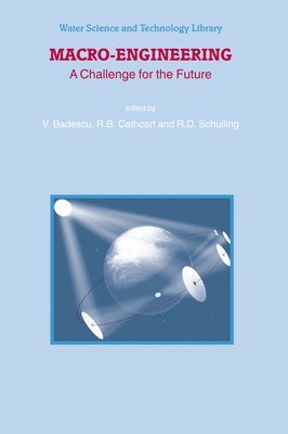 V. Badescu, R.B. Cathcart, R.D. Schuiling, R. B. Cathcart - Macro-Engineering, Häftad