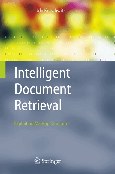 Udo Kruschwitz - Intelligent Document Retrieval, Häftad